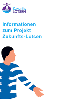 Dies ist ein Ausschnitt des Flyers Zukunftslotsen. Der Link hinter dem Bild führt zum gesamten Flyer als barrierefreies PDF.